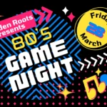 80's Game Night, Fun and Community